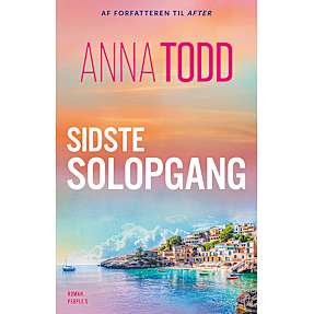 Sidste solopgang - Anna Todd