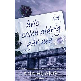 If love 2 – Hvis solen aldrig går ned - Ana Huang