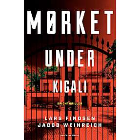 Mørket under Kigali - Jacob Weinreich og Lars Findsen