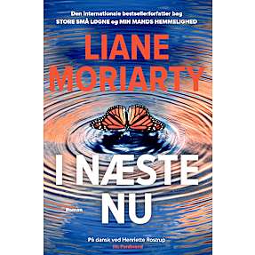 I næste nu - Liane Moriarty