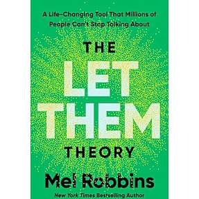 The Let Them Theory - Mel Robbins