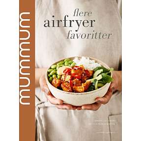 Mummum - flere airfryer favoritter - Amanda Juul Jensen, Mathilde Munksø Bentsen