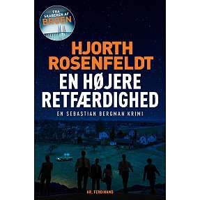 En højere retfærdighed - Hans Rosenfeldt og Michael Hjorth