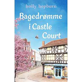 Bagedrømme i Castle Court - Holly Hepburn