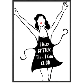 I kiss better than I cook - 70x100 cm