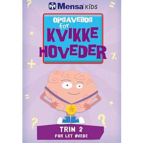 Mensa Kids: Opgavebog for kvikke hoveder - Trin 2 for let øvede