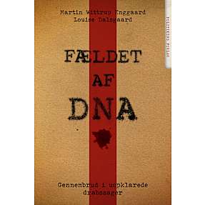 Fældet af DNA - Martin Wittrup Enggaard og Louise Dalsgaard