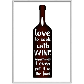 I love to cook with wine - 30x40 cm