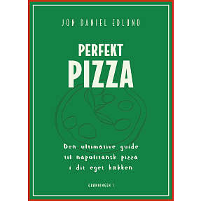 Perfekt pizza - Jon Daniel Edlund
