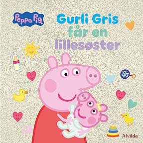 Peppa Pig - Gurli Gris - Gurli Gris får en lillesøster