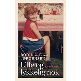 Lille og lykkelig nok - Bodil Jørgensen og Joan Øhrstrøm