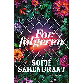 Forfølgeren - Sofie Sarenbrant