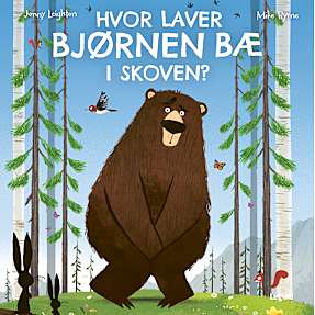 Hvor laver bjørnen bæ i skoven? - Jonny Leighton