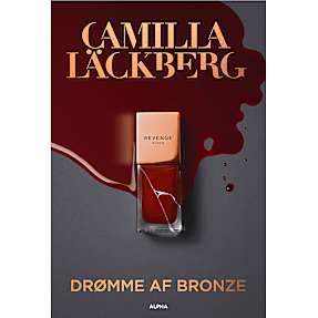 Drømme af bronze - Camilla Läckberg