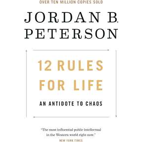 12 rules for life - Jordan B. Peterson