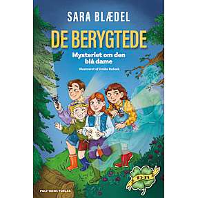 De berygtede - Mysteriet om den blå dame - Sara Blædel