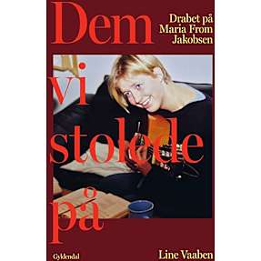 Dem, vi stolede på - Line Vaaben