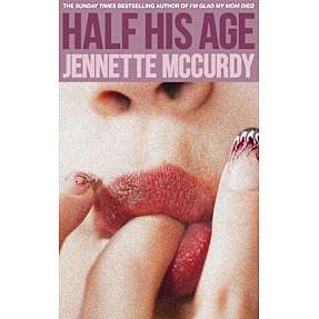 Half His Age - Jennette McCurdy