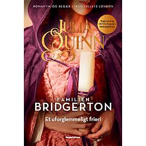 Familien Bridgerton - Et uforglemmeligt frieri - Julia Quinn