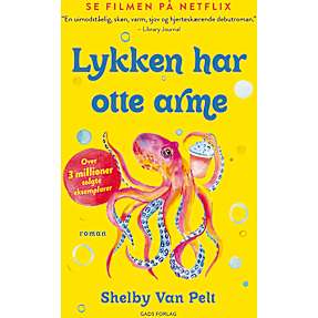 Lykken har otte arme - Shelby Van Pelt