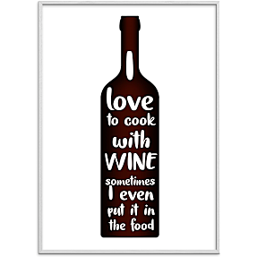 I love to cook with wine - 50x70 cm