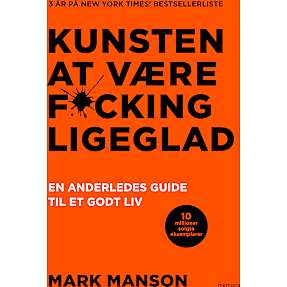 Kunsten at være fucking ligeglad - Mark Manson
