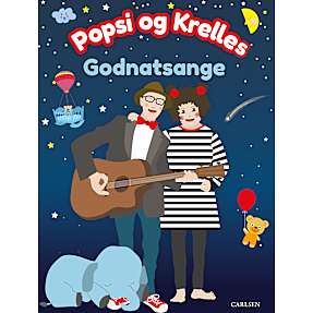 Popsi og Krelles godnatsange