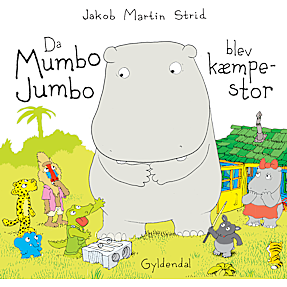Da Mumbo Jumbo blev kæmpestor - Jakob Martin Strid