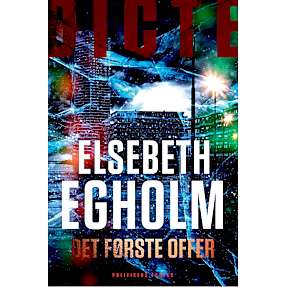 Det første offer - Elsebeth Egholm