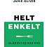 Helt Enkelt - Glæden ved god mad - Jamie Oliver