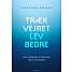 Træk vejret, lev bedre - Thomas Buch-Andersen