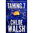 Taming 7 - Chloe Walsh