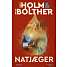 Natjæger - Line Holm og Stine Bolther