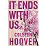 It Ends With Us - Colleen Hoover