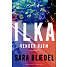 Ilka vender hjem - Sara Blædel