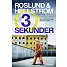 Tre sekunder - Anders Roslund & Börge Hellström