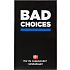 Bad choices