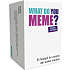 What do you meme? dansk version!