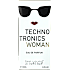 Techno Tronics Woman Eau de Parfum