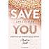 Save You - Mona Kasten