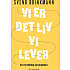 Vi er det liv vi lever - Svend Brinkmann