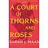 A court of thorns and roses - Sarah J. Maas