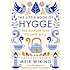 The Little Book of Hygge: The Danish Way to Live Well - Meik Wiking