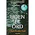 Uden et ord - Clare Leslie Hall