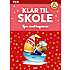 Klar til skole: Sjov med bogstaver 5-6 år