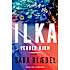 Ilka vender hjem - Sara Blædel