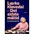 Det sidste måltid - Lærke Kløvedal