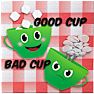 Good Cup Bad Cup