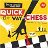 Quick Way to Chess