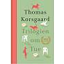 Triologien om Tue - Thomas Korsgaard